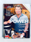 Power Pressure Cooking by Eric Theiss - Cookbook