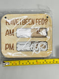 Wooden Pet Feeding Reminder Board - Have I Been Fed? AM/PM